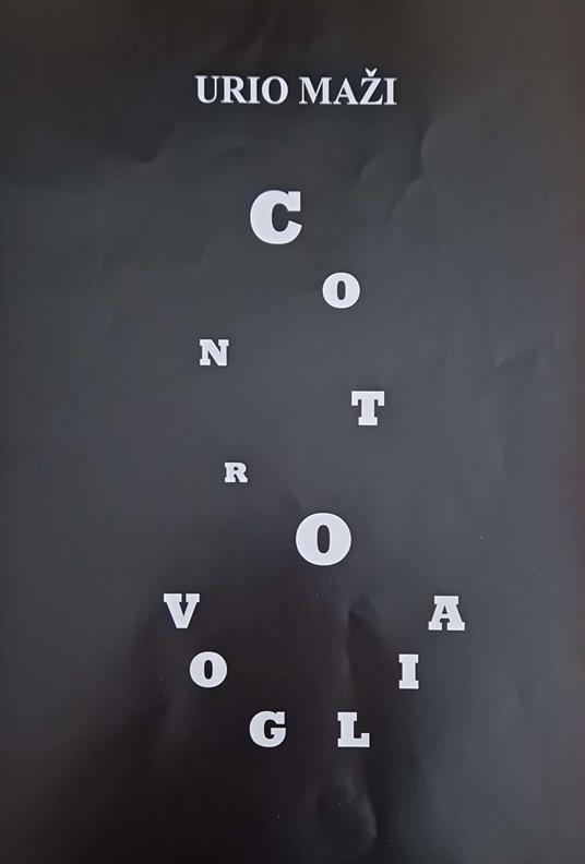 Contro voglia - Urio Maži - copertina