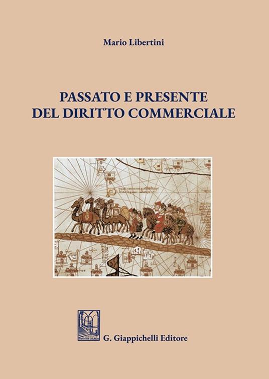 Passato e presente del diritto commerciale - Mario Libertini - copertina