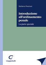 Introduzione all’ordinamento penale. La parte speciale