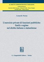 L'esercizio privato di funzioni pubbliche: limiti e regime nel diritto italiano e statunitense