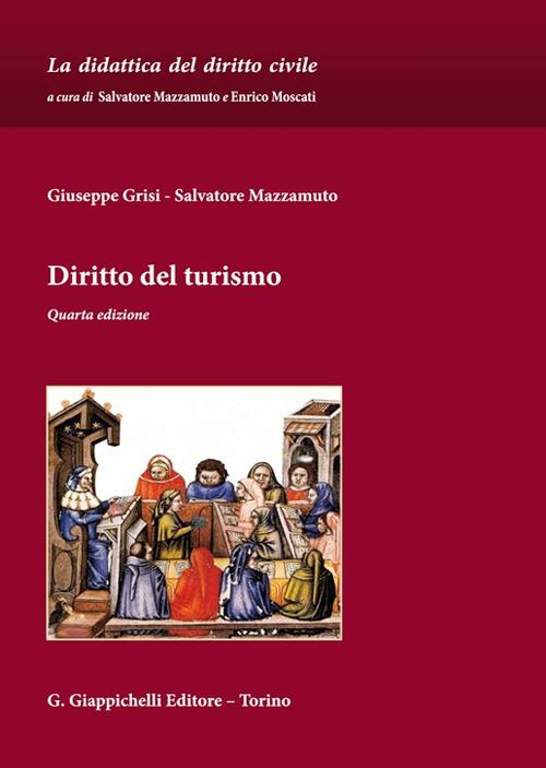 Diritto del turismo - Giuseppe Grisi,Salvatore Mazzamuto - copertina