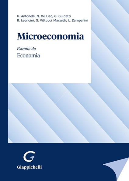 Microeconomia - Riccardo Leoncini,Luca Zamparini,Gilberto Antonelli - copertina