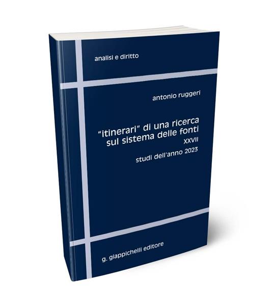 «Itinerari» di una ricerca sul sistema delle fonti. Vol. 27: Studi dell'anno 2023 - Antonio Ruggeri - copertina