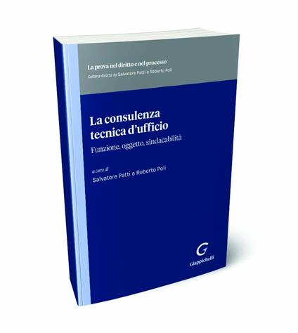 La consulenza tecnica d'ufficio. Funzione, oggetto, sindacabilità - copertina