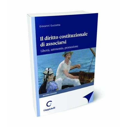 Il diritto costituzionale di associarsi. Libertà, autonomia, promozione - Giovanni Guzzetta - copertina