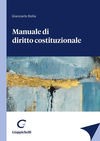 Manuale di diritto costituzionale - Giancarlo Rolla - copertina