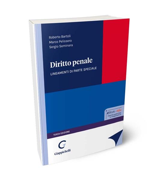 Diritto penale. Lineamenti di parte speciale - Roberto Bartoli,Marco Pelissero,Sergio Seminara - copertina