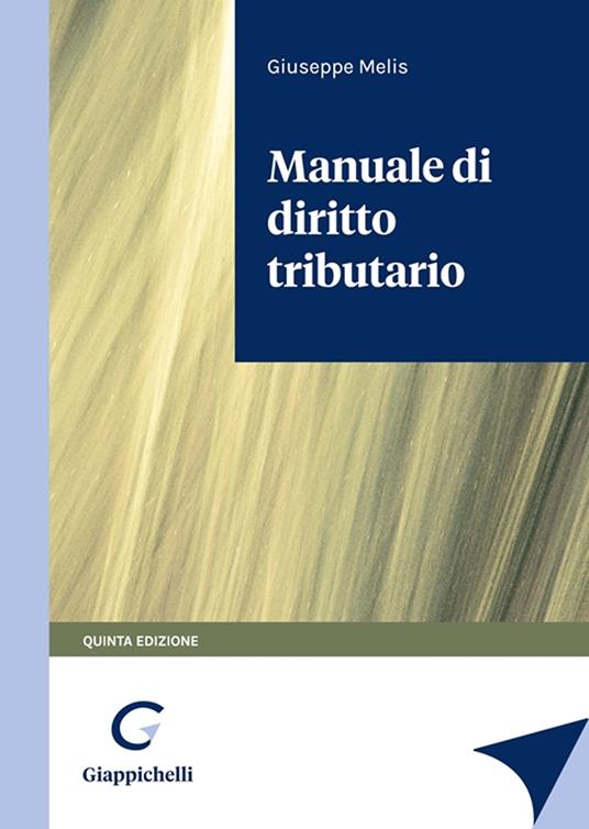 Manuale di diritto tributario - Giuseppe Melis - copertina