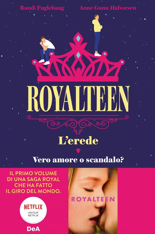 L' erede. Royalteen - Randi Fuglehaug,Anne Gunn Halvorsen,Monica Manzella - ebook