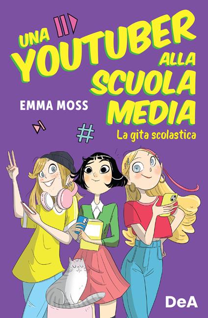 La gita scolastica. Una youtuber alla scuola media - Emma Moss - copertina