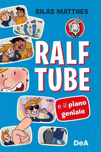 Ralf Tube e il piano geniale - Silas Matthes,Müller-Wegner,Alessia Degano - ebook