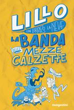 La banda delle mezze calzette