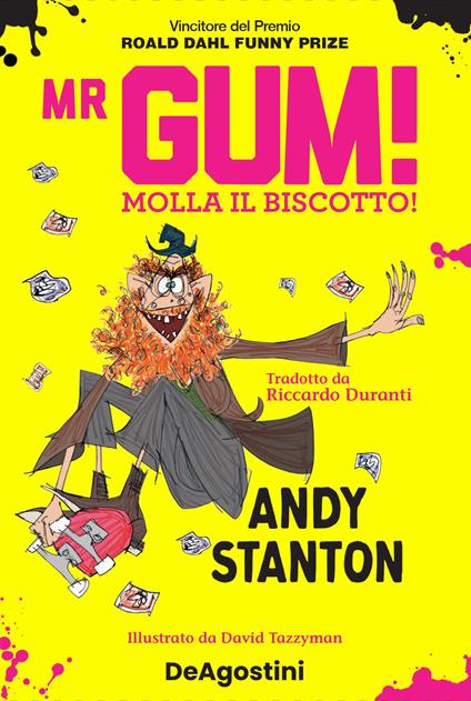 Mr Gum! Molla il biscotto! - Andy Stanton - copertina