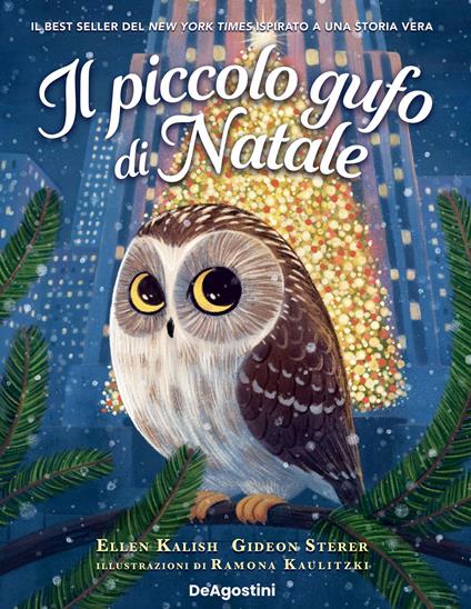 Il piccolo gufo di Natale. Ediz. a colori - Ellen Kalish,Gideon Sterer - copertina