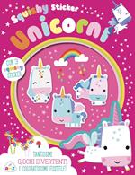 Unicorni. Squishy sticker. Ediz. a colori. Con 3 squishy sticker