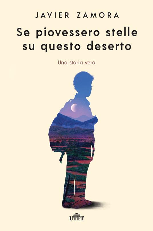 Se piovessero stelle su questo deserto - Javier Zamora - copertina