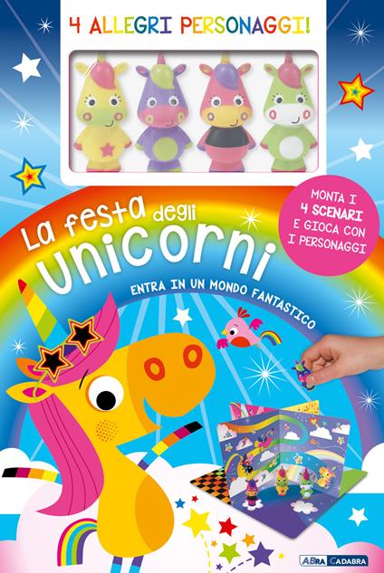 La festa degli unicorni. Ediz. a colori. Con 4 marionette. Con 4 scenari - copertina