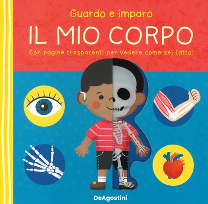 Guardo e imparo il mio corpo. Ediz. a colori - copertina