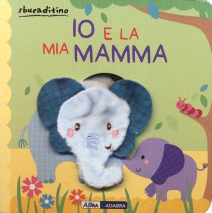 Io e la mia mamma. Ediz. a colori - copertina