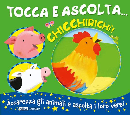 Chicchirichì! Tocca e ascolta.... Ediz. a colori - Emily Bolam - copertina