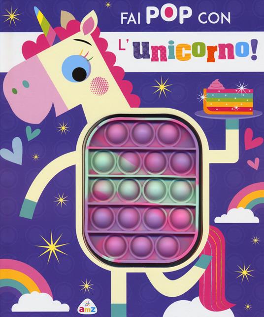 Fai pop con l'unicorno. Ediz. a colori - Rosie Greening - copertina