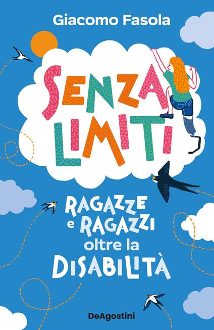 Senza limiti. Ragazze e ragazzi oltre la disabilità - Giacomo Fasola,Giulia Tassi - ebook