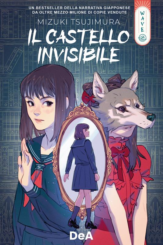 Dea wave. Il castello invisibile - Mizuki Tsujimura - copertina