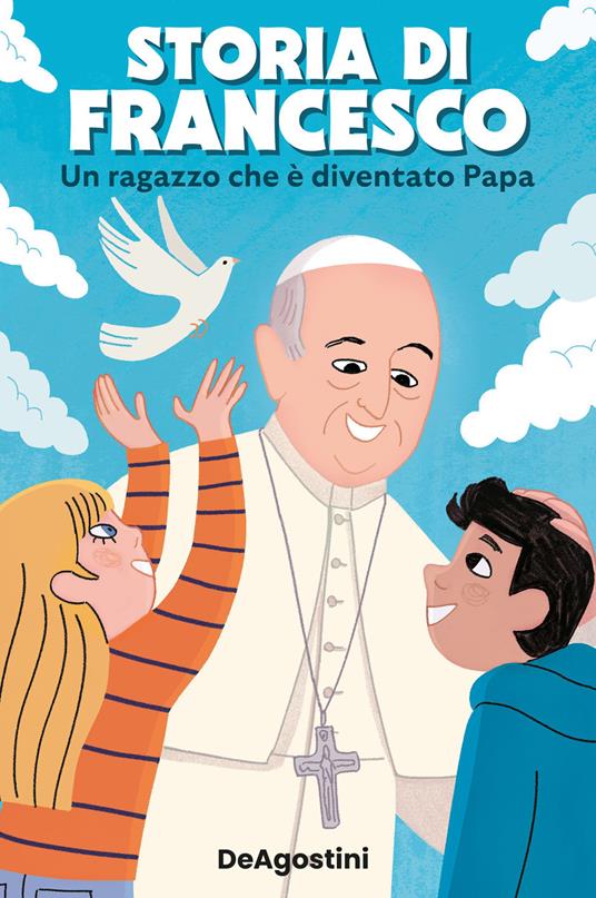 Storia di Francesco. Un ragazzo che è diventato papa - Veronica Veci Carrotello - ebook