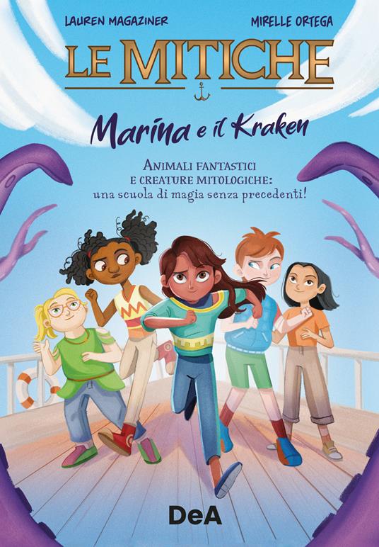 Marina e il kraken. Le mitiche - Lauren Magaziner,Mirelle Ortega,Susanna Molinari - ebook