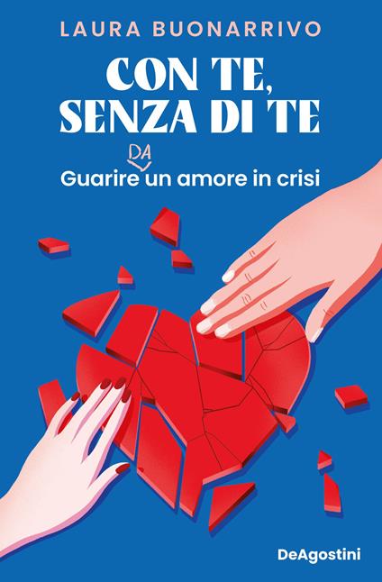 Con te, senza di te. Guarire da un amore in crisi - Laura Buonarrivo - copertina