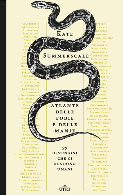 Atlante delle fobie e delle manie. 99 ossessioni che ci rendono umani - Kate Summerscale,Ester Castelnuovo,Costanza Prinetti - ebook