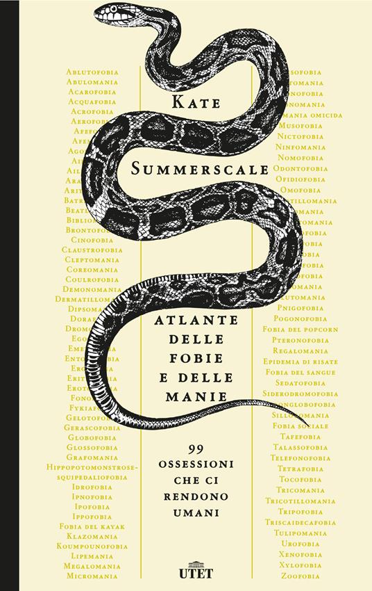 Atlante delle fobie e delle manie. 99 ossessioni che ci rendono umani -  Kate Summerscale