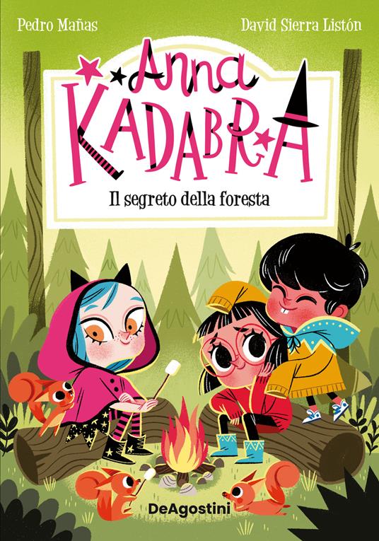 Il segreto della foresta. Anna Kadabra - Pedro Mañas - copertina