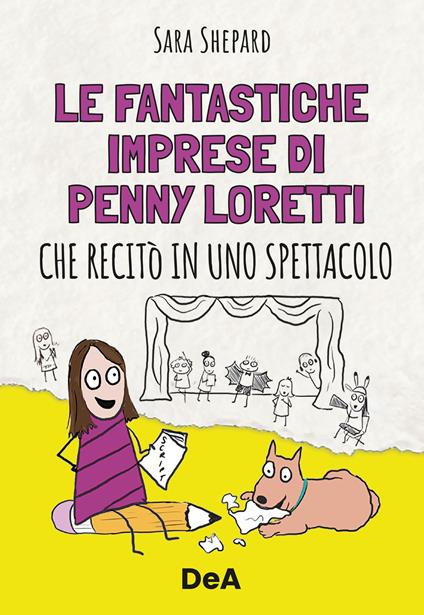 Le fantastiche imprese di Penny Loretti che recitò in uno spettacolo - Sarah Shepard - copertina