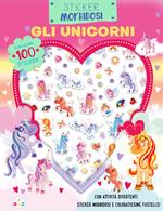 Gli unicorni. Sticker morbidosi. Ediz. a colori