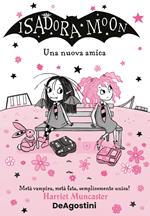 Una nuova amica. Isadora Moon