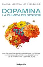 Dopamina. La chimica dei desideri