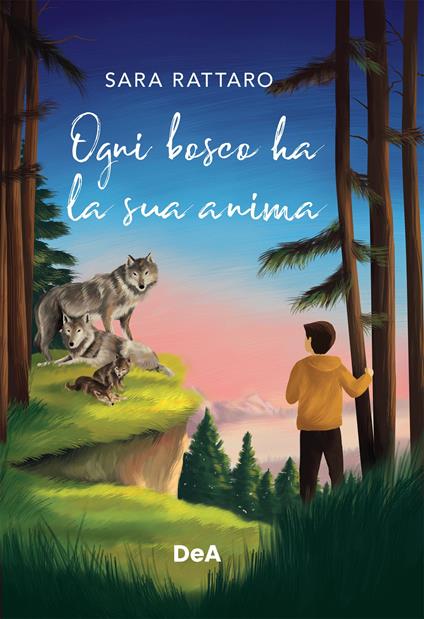 Ogni bosco ha la sua anima - Sara Rattaro - ebook