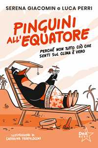 Libro Pinguini all'equatore Luca Perri Serena Giacomin