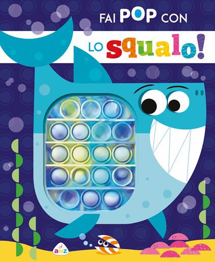 Fai pop con lo squalo! Ediz. a colori - copertina