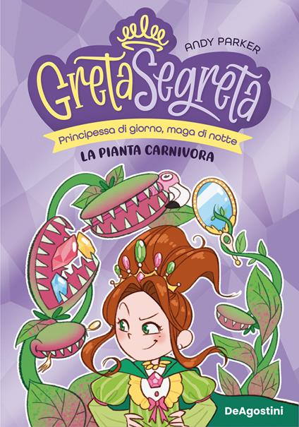 La pianta carnivora. Greta segreta. Vol. 2 - Andy Parker - copertina