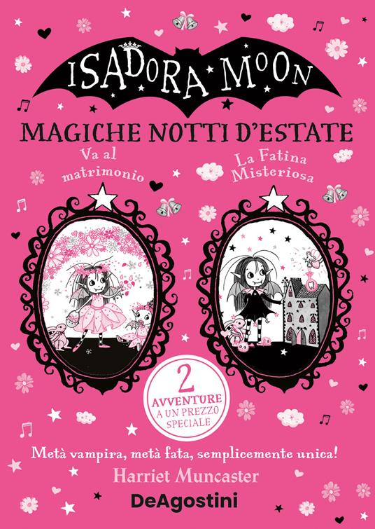 Magiche notti d'estate: La fatina misteriosa-Isadora Moon va al matrimonio - Harriet Muncaster - copertina