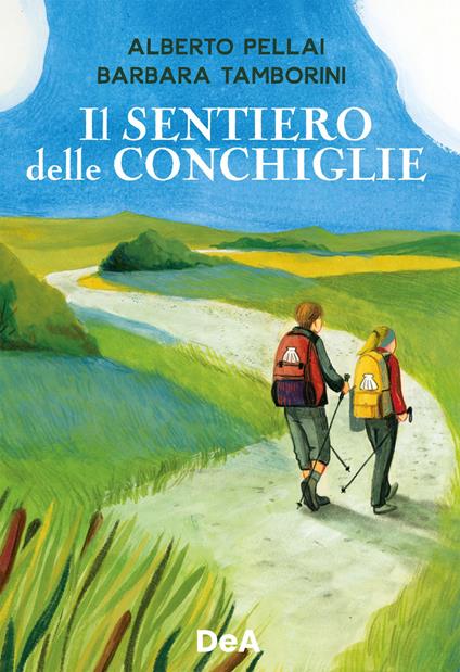 Il sentiero delle conchiglie - Alberto Pellai,Barbara Tamborini - ebook