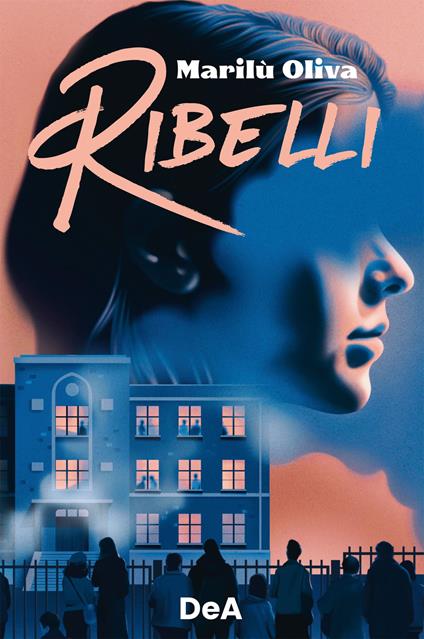 Ribelli - Marilù Oliva - ebook