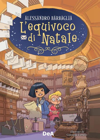 L' equivoco di Natale - Alessandro Barbaglia,Giuseppe Ferrario - ebook