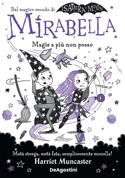 Magie a più non posso. Mirabella - Harriet Muncaster - ebook