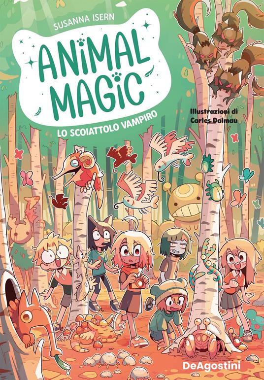 Lo scoiattolo vampiro. Animal magic. Vol. 3 - Susanna Isern,Carles Dalmau - ebook