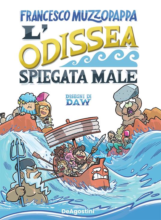 L' Odissea spiegata male - Francesco Muzzopappa,Davide Daw Berardi - ebook