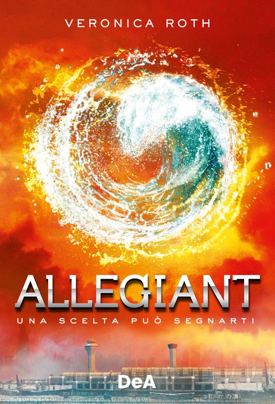 Allegiant - Veronica Roth - copertina