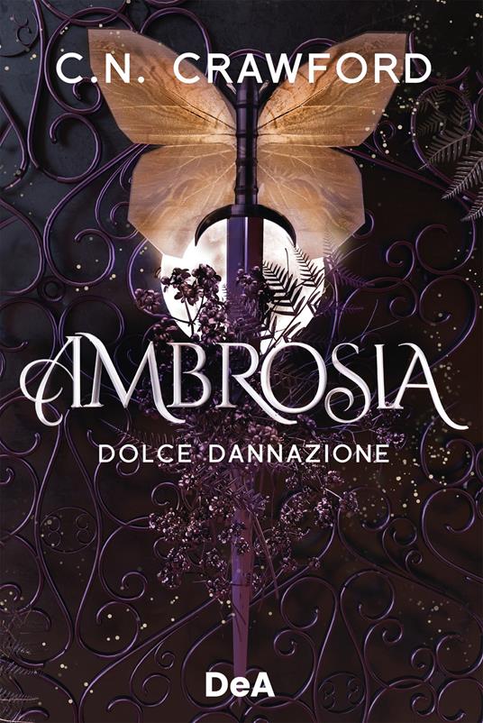 Ambrosia. Dolce dannazione - Crawford C.N.,Valentina Zaffagnini - ebook